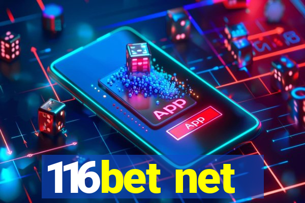 116bet net